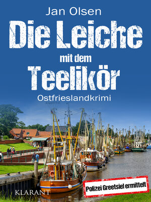 cover image of Die Leiche mit dem Teelikör. Ostfrieslandkrimi